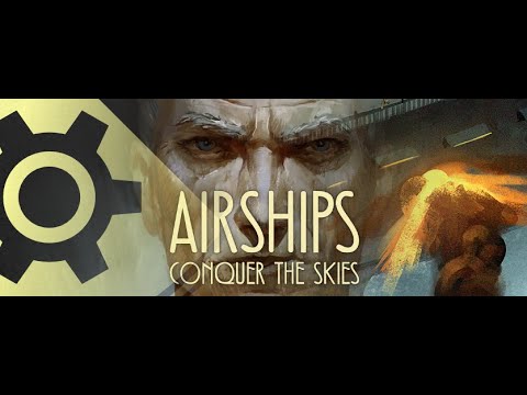 AIRSHIPS CONQUER THE SKIES