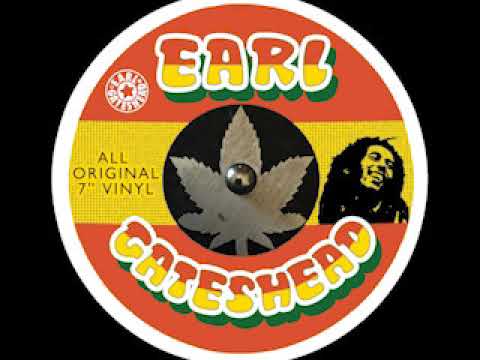 Earl Gateshead - Bob Marley........ All Vinyl, All 7 Mix