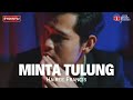Minta Tulung - Hairee Francis - Lirik Video