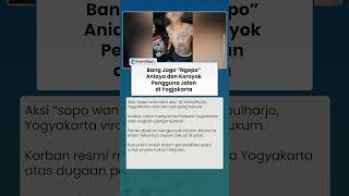 LAWAN ARAH, Bang Jago "Ngopo" Keroyok Pemotor di Jogja, Polisi Proses Hukum Pelaku