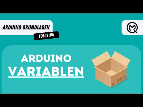 Arduino Variablen kurz und einfach erklärt