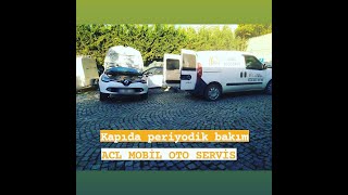 ACL Mobil Oto Servis nasıl çalışır??? Araç periyodik bakım, onarım işl