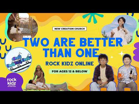 Two Are Better Than One | Rock Kidz Children’s Lesson | New Creation Church - Kingdom Kids Zone, Seed of Faith, Shows - New Creation Church