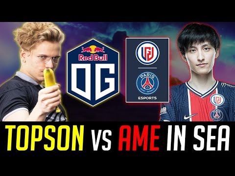 TOPSON meet AME in SEA pubs - Classic OG vs PSG.LGD DOTA 2