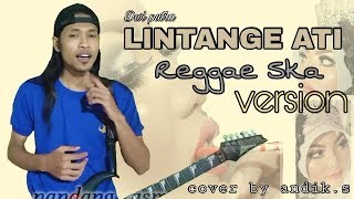 Download lagu LINTANGE ATI - REGGAE SKA VERSION ( Cover By Andik.S ) mp3 Download lagu LINTANGE ATI - REGGAE SKA VERSION ( Cover By Andik.S ) mp3