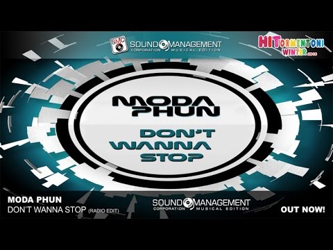 Moda Phun - Don't Wanna Stop (HITORMENTONI WINTER 2016)