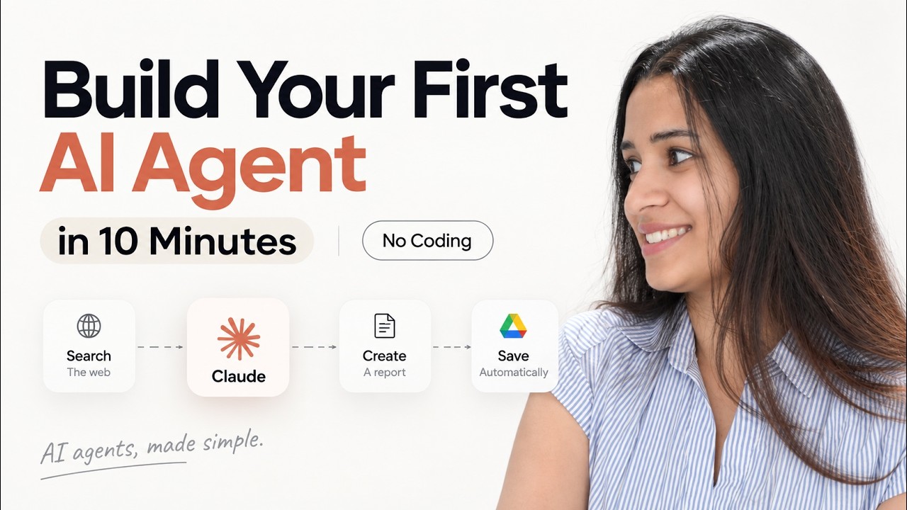 YouTube: Build Your First AI Agent in 10 Minutes — No Coding