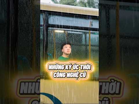 Những ký ức thời công nghệ cũ #shorts