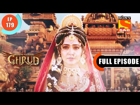 Sati Ke Prem Ki Shakti - Dharma Yoddha Garud - Full Episode - 179 - 7 Oct 2022