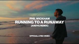 Phil Wickham - Running To A Runaway (AndyG Remix)[Official Lyric Video]