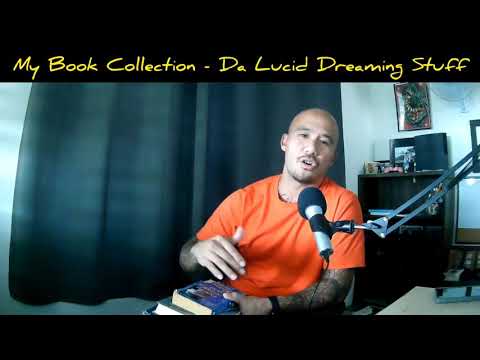 my book collection. the lucid dreaming stuff