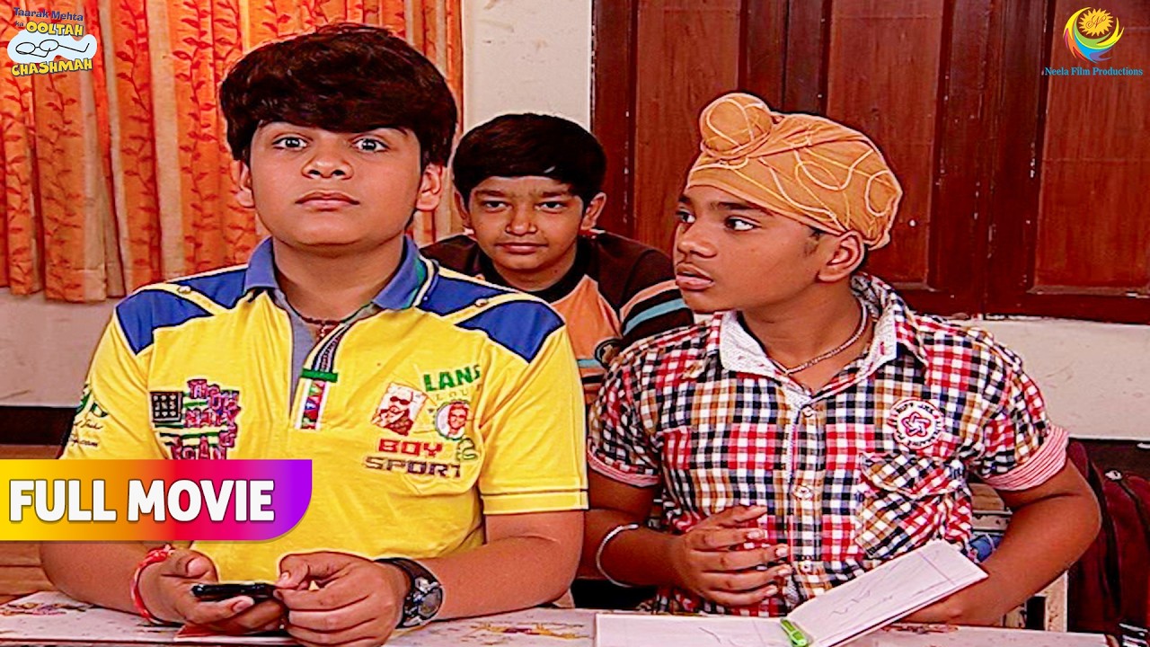 Bhide ke Tution me Tapu Ne Laya Phone !  | FULL MOVIE | Taarak Mehta Ka Ooltah Chashmah