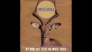 Circus Devils - Deliver Ice Cream (You Must)