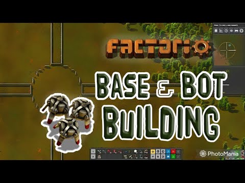 FACTORIO 0.17 | Base & Bot Building - Episode 16