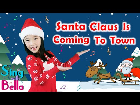 Santa Claus is Coming to Town with Actions and Lyrics | Kids Christmas Song | Sing with Bella