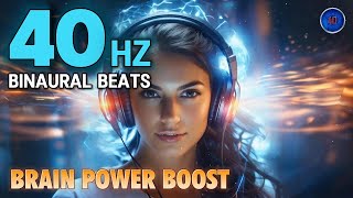 40 Hz Binaural Beats 🧠 BRAIN POWER Boost 🚀