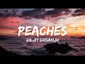 Peaches (Lyrics) - Diljit Dosanjh | Raj Ranjodh | Drive Thru