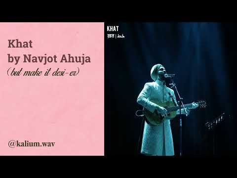 Khat by Navjot Ahuja but make it more desi
