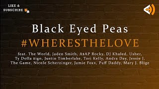 #WHERESTHELOVE (Lyrics) - Black Eyed Peas ft. The World