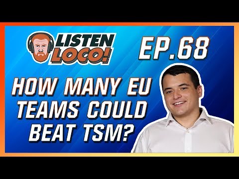 Listen Loco Ep. 68 – Rift Rivals, How to beat IG, and FNC on the Rise Ft. TL Kayys