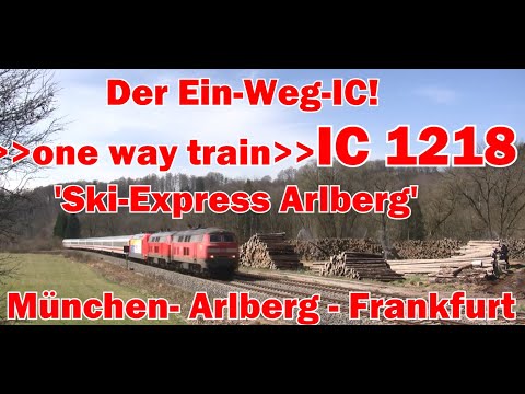 Gibts selten: 2x218 + 101-IC ohne Gegenzug IC 1218 'Ski Express Arlberg' München - Frankfurt