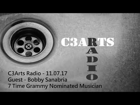 C3Arts Radio - 11.07.17 -  Guest - 7 Time Grammy Nominated Musician Bobby Sanabria