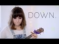 Down - Original Song 