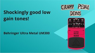 Video thumbnail for Behringer Ultra Metal UM300: Low Gain Demo by Crappy Pedal Demos