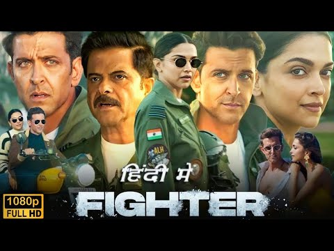 Fighter Full Movie Hindi Dubbed | Hrithik Roshan, Deepika Padukone | New Hindi Movie | Fact & Review