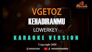 Download lagu VAGETOZ - KEHADIRANMU [KARAOKE LOWERKEY] mp3
