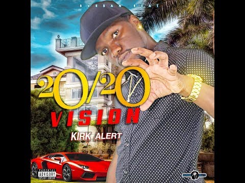 Kirk Alert - 2020 Vision (Official Audio)