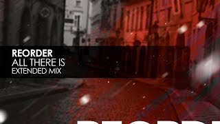 Reorder - All There Is (Extended Mix) video