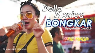Download lagu Della Monica - BONGKAR | ONE NADA Live Plampangrejo Plosorejo mp3 Download lagu Della Monica - BONGKAR | ONE NADA Live Plampangrejo Plosorejo mp3