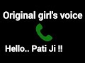 Hello Pati Ji Original Girl S Voice Prank Hindi Call Girlvoiceprank Originalgirlsoundhub