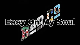 BAD COMPANY - Easy On My Soul (Lyric Video)