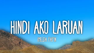 Download lagu Imelda Papin - Hindi Ako Laruan (Lyrics) mp3