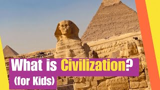 What is Civilization? (for kids) | Learn how civilizaitons evolved | Lesson Boosters Social Studies