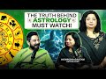 Understanding Astrology And What You Need To Know About It W Akanksha Gautam The Mantality
