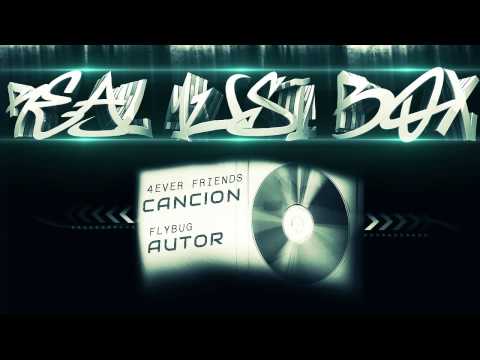 [RMB-Remix]FlyBug- 4Ever Friends