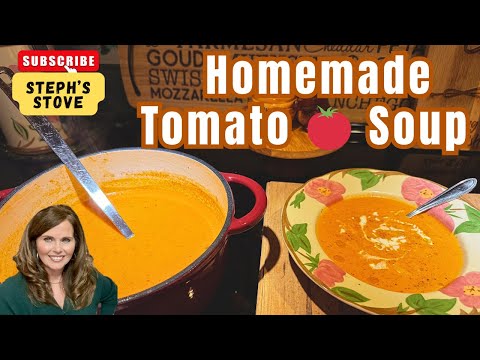 Homemade Tomato Soup | Cozy, Easy & Flavor-Packed Comfort Food - Steph’s Stove