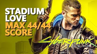 Stadium Love Cyberpunk 2077 44/44 Score