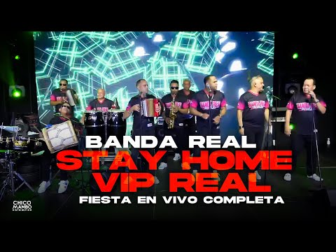 Banda Real - Stay Home v.i.p Real (EN VIVO) COMPLETO