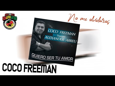 Coco Freeman - No Me Olvidaras