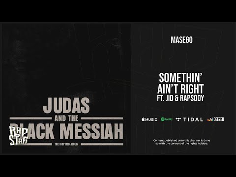 Masego - ''Somethin''' Ain't Right Ft. JID & Rapsody