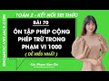Toán lớp 2 Bài 70: Ôn tập phép cộng, phép trừ trong phạm vi 1000