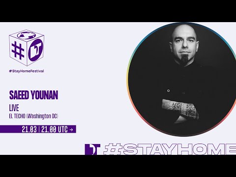 Saeed Younan - El Techo (Washington DC) | on #StayHomeFestival