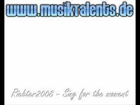 MusikTalents.de - Richter2008 - Sing for the moment