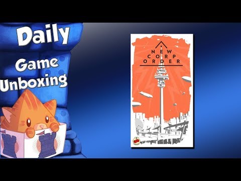 Daily Game Unboxing - New Corp Order
