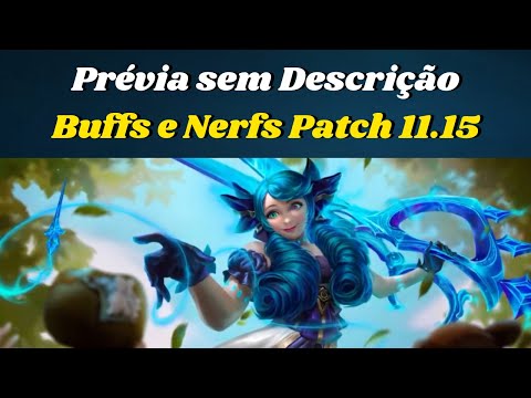 Prévia não descrita do Patch 11.15 no Lol | Mais de 20 Mudanças para Buffs ou Nerfs em Campeões