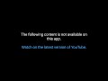 The Following Content Is Not Available On This App Watch On The Latest Version Of YouTube